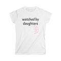 Watched By Daughters - Women's Relaxed Tee