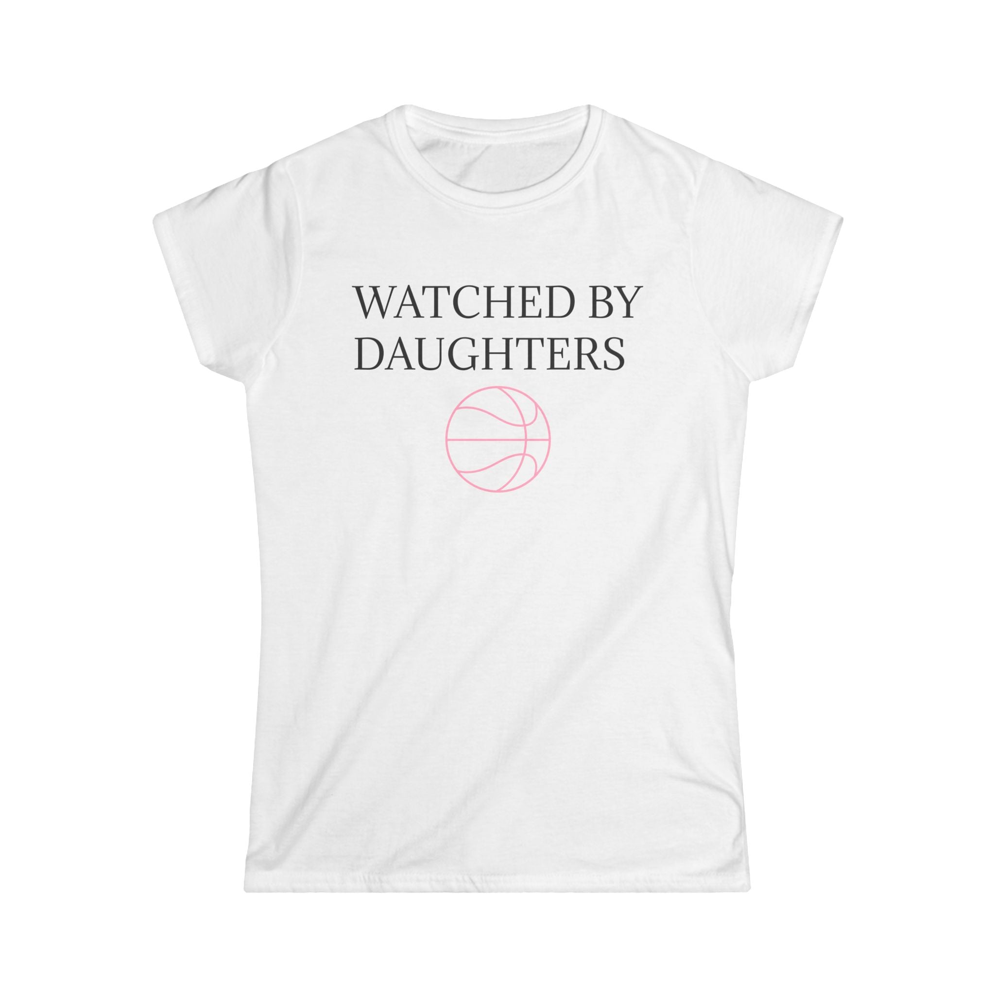 Watched By Daughters Everyday Tee