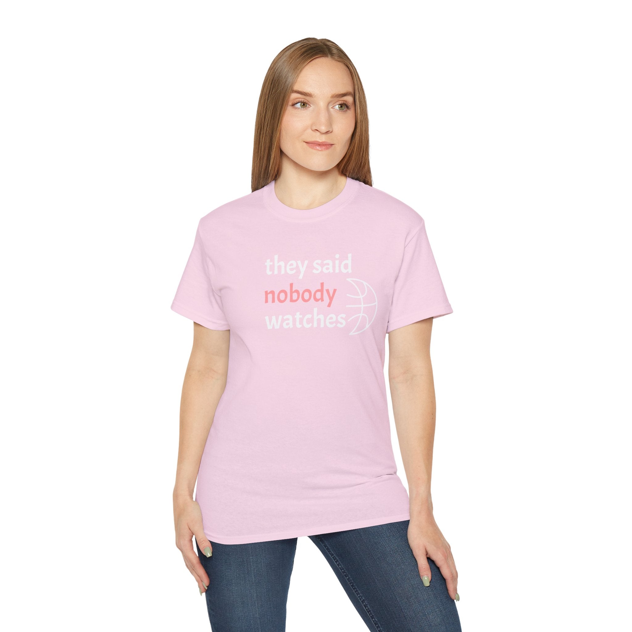 They Said Nobody Watches - Relaxed Tee