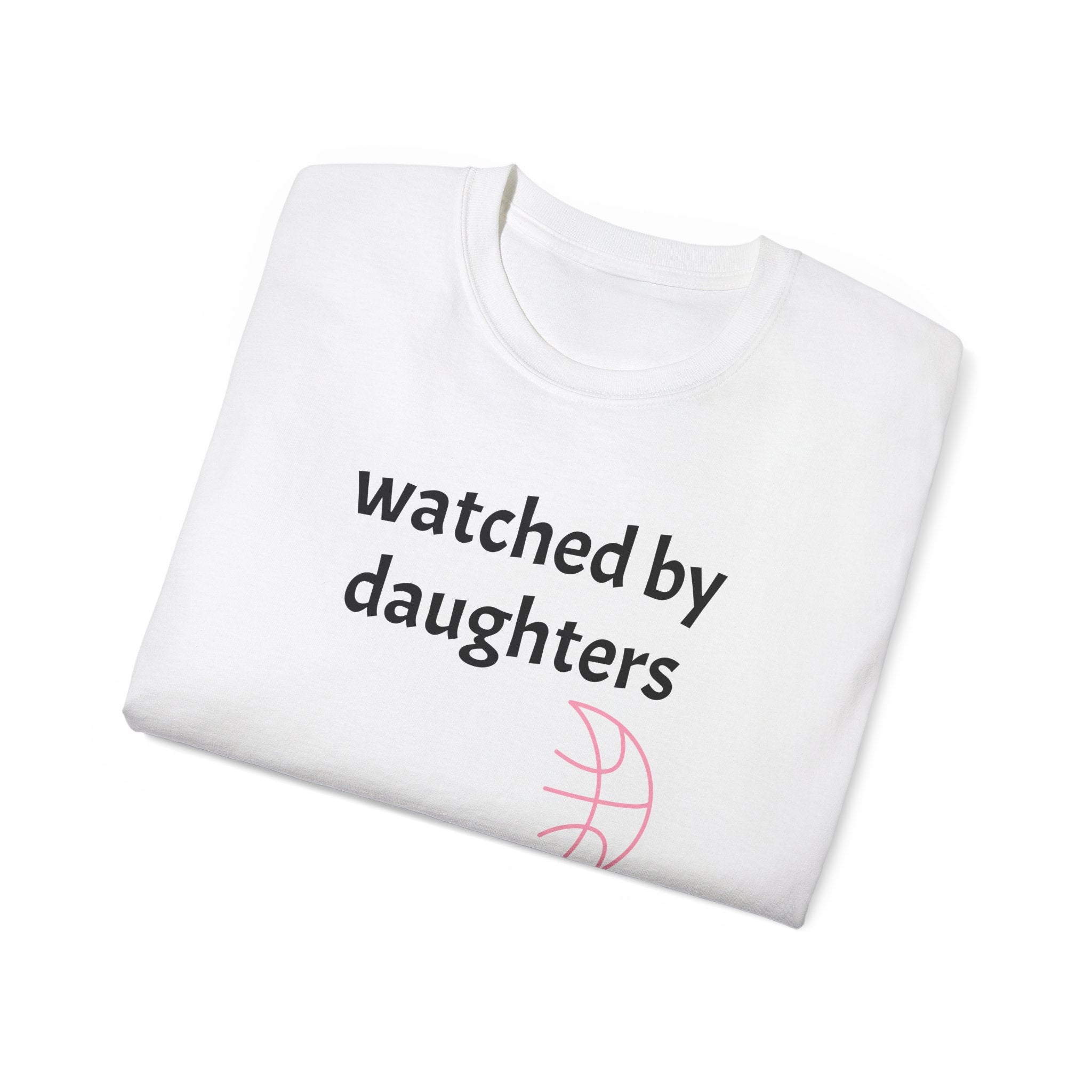 Watched By Daughters - Everyday Tee